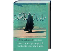 In een sluier gevangen & Uit liefde voor mijn kind