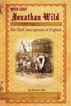 Jonathan Wild The Thief taker general of England