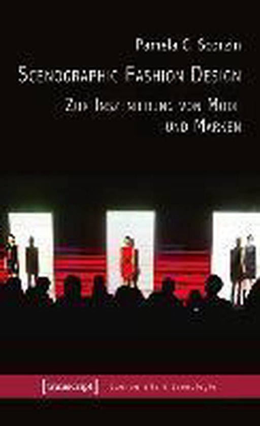 Scenographic Fashion Design - Zur Inszenierung von Mode und  ... - cover