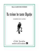 Côté Jardin - Le trésor de tante Agathe
