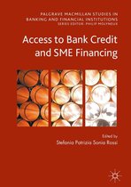 Palgrave Macmillan Studies in Banking and Financial Institutions - Access to Bank Credit and SME Financing