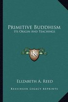Primitive Buddhism