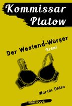 Kommissar Platow 4 - Kommissar Platow, Band 4: Der Westend-Würger