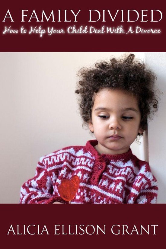 A Family Divided-How To Help Your Child Deal With A Divorce - cover