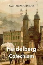 Christian Classics - Heidelberg Catechism