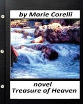 The treasure of heaven;NOVEL by Marie Corelli (World's Classics)