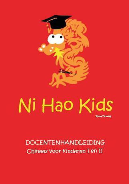 Ni Hao Kids docentenhandleiding Chinees voor kinderen deel 1 en 2