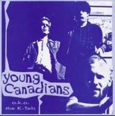 Young Canadians - A.K.A. The K-Tels