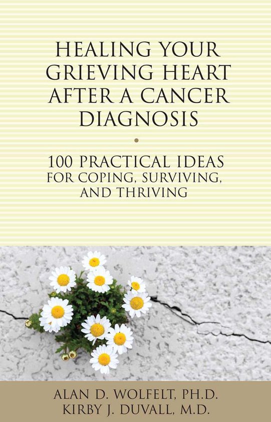 The 100 Ideas Series - Healing Your Grieving Heart After a C ... - cover