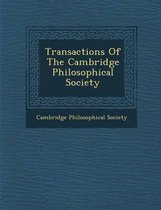 Transactions of the Cambridge Philosophical Society