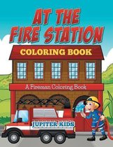 At The Fire Station Coloring Book