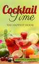Omslag Cocktail Time: The Happiest Hour!