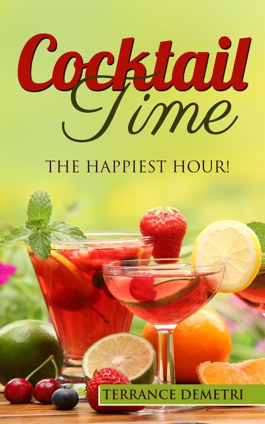 Cocktail Time: The Happiest Hour! - cover