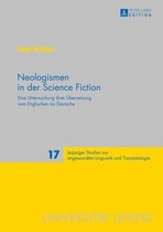 Leipziger Studien zur angewandten Linguistik und Translatologie 17 - Neologismen in der Science Fiction