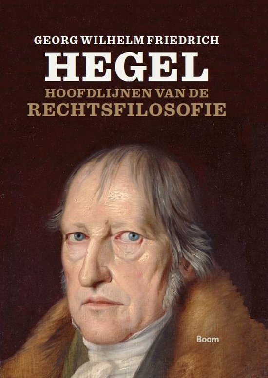 Hoofdlijnen van de rechtsfilosofie - Georg Wilhelm Friedrich Hegel | Tiliboo-afrobeat.com