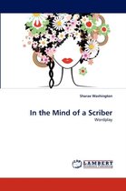 In the Mind of a Scriber