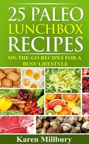 25 Paleo Lunchbox Recipes: On-The-Go Recipes For A Busy Lifestyle