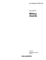Army Regulation AR 600-8-22 Personnel-General Military Awards June 2015