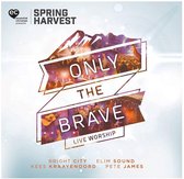 Various Artists - Only The Brave (CD)