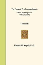 The Quranic Ten Commandments Volume II