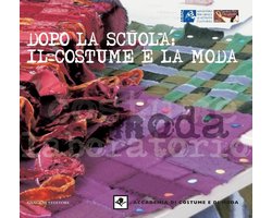 Dopo la scuola: il costume e la moda
