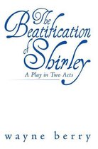 The Beatification of Shirley