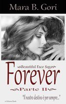 Beautiful Face Saga 2 - Forever: Parte II -
