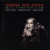 Sigune Von Osten & Armin Fuchs Satie & Ives - Sigune Von Osten & Armin Fuchs Satie & Ives (CD)
