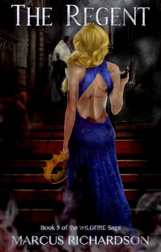 The Wildfire Saga 5 - The Regent - cover