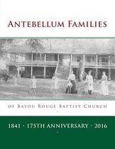 Antebellum Families of Bayou Rouge Baptist Church