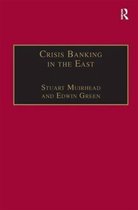Crisis Banking in the East