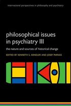 International Perspectives in Philosophy & Psychiatry - Philosophical issues in psychiatry III