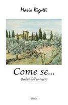 Come se...