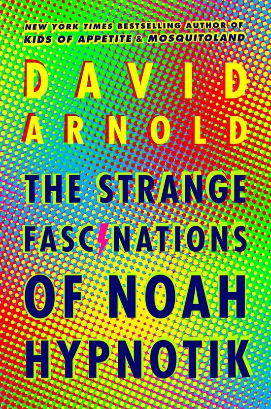 The Strange Fascinations of Noah Hypnotik - cover