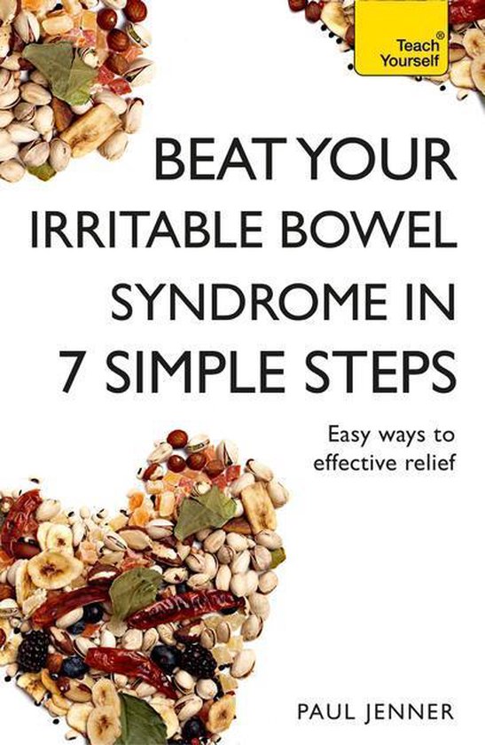 Beat Your Irritable Bowel Syndrome (IBS) in 7 Simple Steps - cover