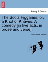 The Scots Figgaries