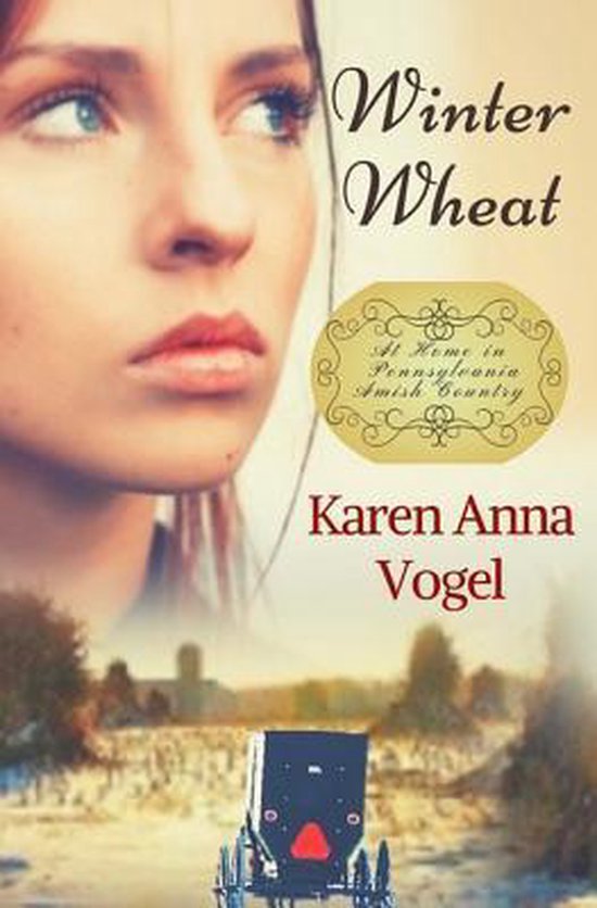 At Home in Pennsylvania Amish Country- Winter Wheat - cover