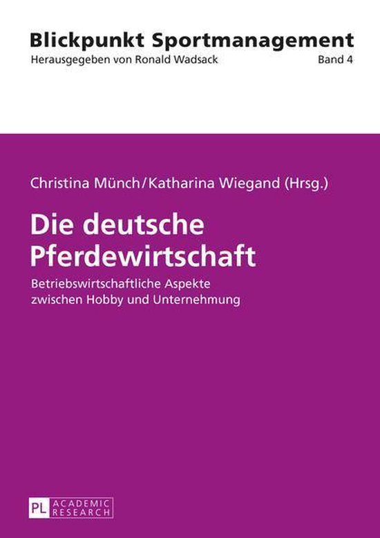 Blickpunkt Sportmanagement 4 - Die deutsche Pferdewirtschaft - cover