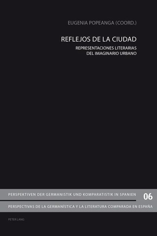 Foto: Perspektiven der germanistik und komparatistik in spanien perspectivas de la german stica y la literatura comparada en espa a 6 reflejos de la ciudad