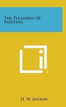 The Pleasures of Painting