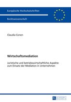 Europaeische Hochschulschriften Recht 5614 - Wirtschaftsmediation