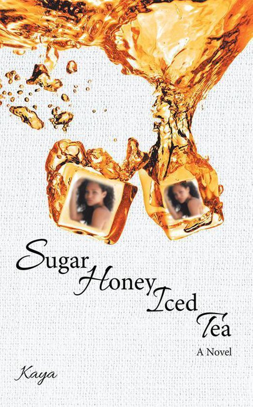 Sugar Honey Iced Tea (ebook), Kaya 9781480840911 Boeken