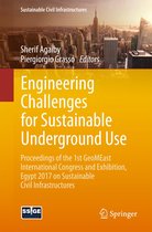 Sustainable Civil Infrastructures - Engineering Challenges for Sustainable Underground Use