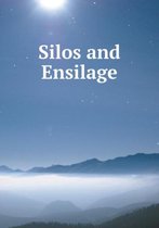 Silos and Ensilage