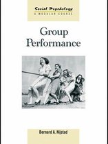 Social Psychology: A Modular Course - Group Performance