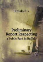 Preliminary Report Respecting a Public Park in Buffalo