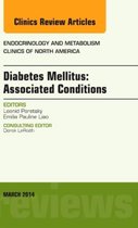 Diabetes Mellitus: Associated Conditions, An Issue Of Endocr