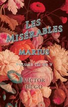 Les MisÃ©rables, Volume III of V, Marius