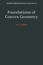 Australian Mathematical Society Lecture SeriesSeries Number 12- Foundations of Convex Geometry