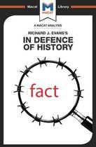 The Macat Library - An Analysis of Richard J. Evans's In Defence of History